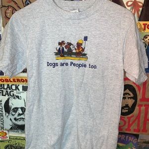 Dogs are people too shirt so cute and funny size small and gray.